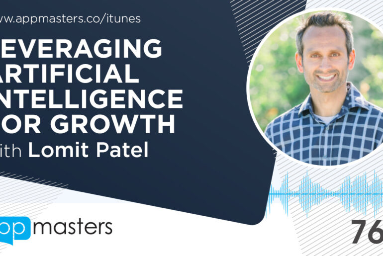 Leveraging Artificial Intelligence for Growth with Lomit Patel