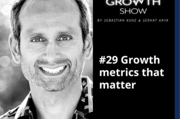 #29 Growth metrics that matter